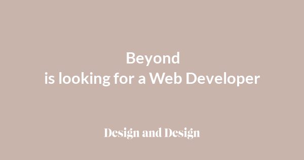 Web Developer – Beyond (Lisbon, Portugal)